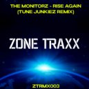 The Monitorz - Rise Again (Tune Junkies Remix)