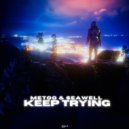 MeToo & Seawell - Keep Trying