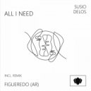 SUSIO, Figueredo (AR) - All I Need