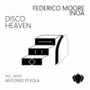 Inoa, Federico Moore - Disco Heaven (Antonio Fevola Remix)