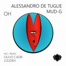 Alessandro De Tuglie, MUD-G, Louden - Put Your Brain (Louden Remix)