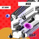 Nick - Get Down (Original Mix)