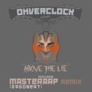 Ohverclock - Above the Lie