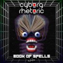 Cyborg Rhetoric - Book of Spells (Grow Remix)