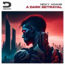 Nicky Adams - A Dark Betrayal