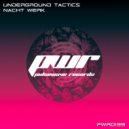Underground Tacticz - Nacht Werk (Original Mix)