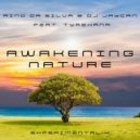 Rino Da Silva & Dj JayCan & Tyrexana - Awakening Nature