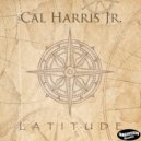 Cal Harris Jr. - Latitude ()