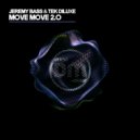 Jeremy Bass & Tek DiLuxe - Move Move 2.0 (Extended Mix)