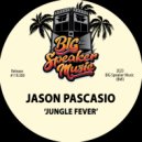 Jason Pascascio - Jungle Fever