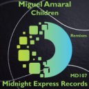 Miguel Amaral - Children (Radio edit)