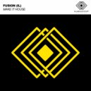 Fusion - Make It House (Original Mix)