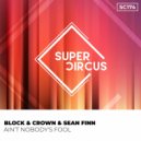 Sean Finn, Block & Crown - Ain't Nobody's Fool