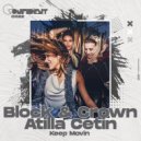 Block & Crown, Atilla Cetin - Keep Movin
