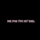 kriss beneton - die for you my girl ()