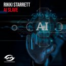 RIKKI STARRETT - AI Slave