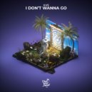 Ilvs - I Don\'t Wanna Go (Original Mix)