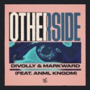 Divolly & Markward, ANML KNGDM - Otherside (feat. ANML KNGDM) (Original Mix)