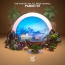The Martini Police & Shea Michael - Paradise (Original Mix)