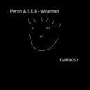 Peron & S.E.B - Wiseman (Original Mix)