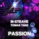 M-Steave & Tomas Tanz - Passion
