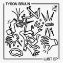 Tyson Bruun - Lust