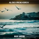 Aleks Prokhorov - Deep Inside ()