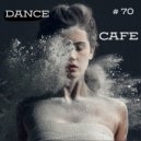 T o l l - Dance Cafe # 70 @ 2023 ()