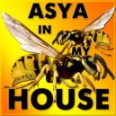 ASYA - In My House (Mix)