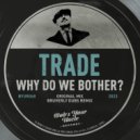 Trade - Why Do We Bother
