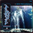 ZEN MECHANICS - Changa Falls (Original Mix)