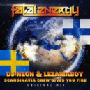 DJ Neon & LEZAMAboy - Scandinavia Crew Gives You Fire (Original Mix)