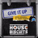 Mark Maxwell & DJ James Ingram - Give It Up (Radio Edit)