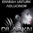 Emrah Unturk - Adlucinor (Original Mix)