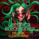 Veronica Electronica - Melodie Electronica (Original Mix)