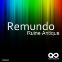 Remundo - Ruine Antique (Original Mix)