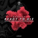 Badkick - Ready To Die (Original Mix)