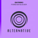 Da'Rski - Forever & Ever
