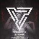 MadMaster - Immersive