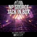 NP Source & Jack In Box - Earth Is Movin