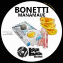 Bonetti - Manamaue