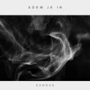 Exodus - Adem Je In