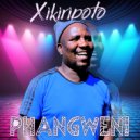 Xikiripoto - Phangweni (Original Mix)