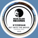 KyzerSan - Get Into The Mood (Original Mix)