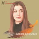 Miss Independence - Good Enough (Original Mix)