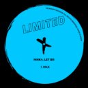 MNK4, LET BR - Milk (Original Mix)