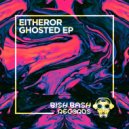 EitherOr - Ghosted