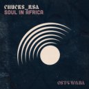 Chucks RSA - Soul In Africa (Original Mix)