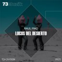 Raul Mad - Locos Del Desierto (Original Mix)
