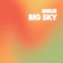 Imbue - Big Sky (Original Mix)